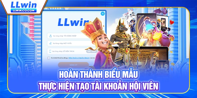 Hoàn thành biểu mẫu thực hiện tạo tài khoản hội viên Hoàn thành biểu mẫu thực hiện tạo tài khoản hội viên